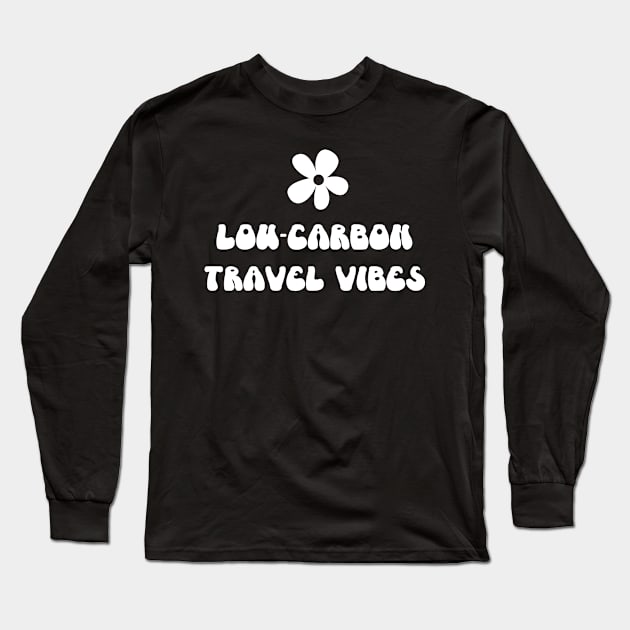 Low Carbon Travel Vibes - Hippie Vintage Look! Long Sleeve T-Shirt by Moxi On The Beam